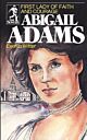 Abigail Adams: First Lady of Faith & Courage