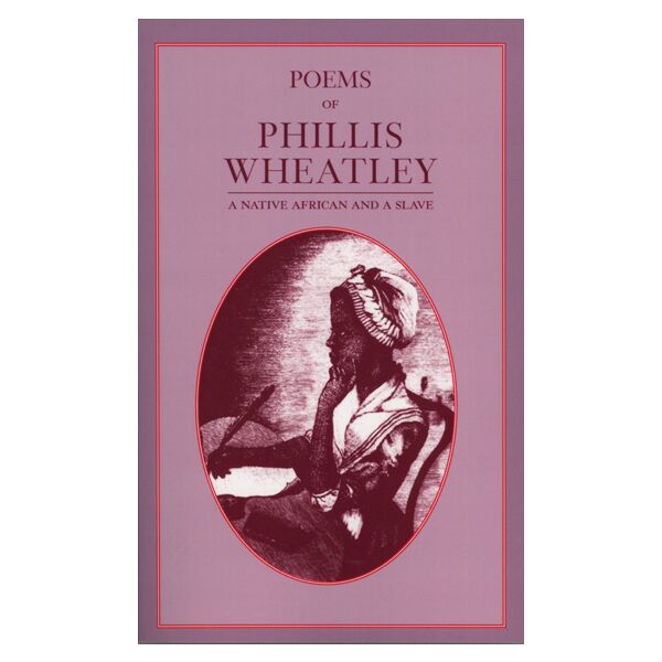 Poems of Phillis Wheatley