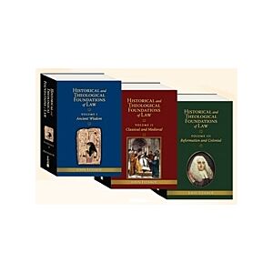 Historical & Theological Foundations of Law (3 Volumes)