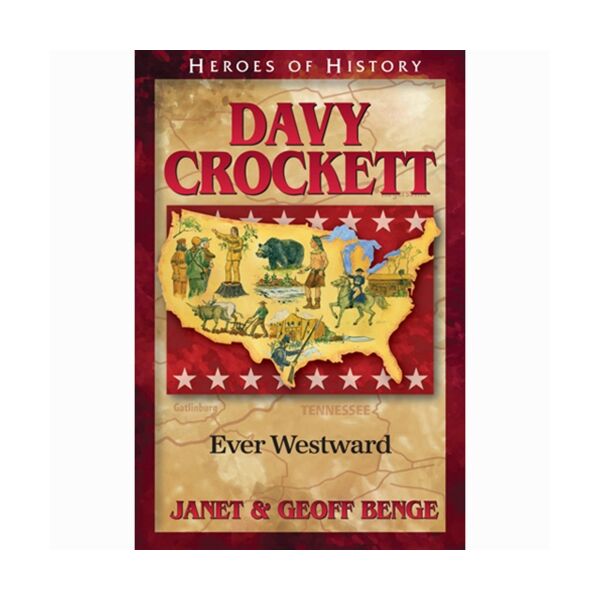 Davy Crockett: Ever Westward