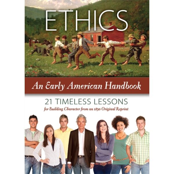 Ethics: An Early American Handbook
