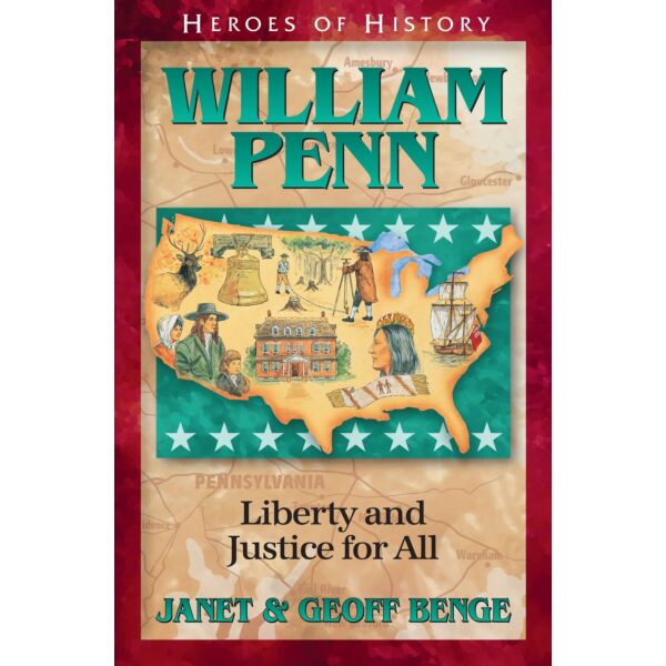 William Penn: Liberty and Justice for All