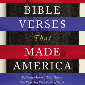 100 Bible Verses That Made America