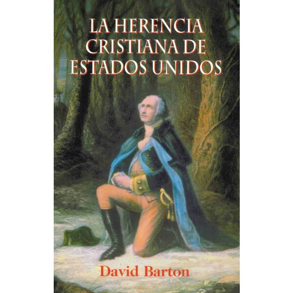 America’s Godly Heritage (Spanish – La Herencia) Book