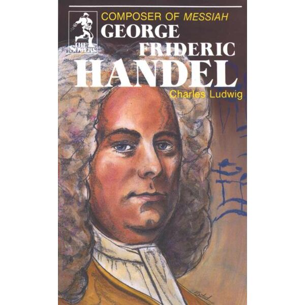 images George Frideric Handel: Composer of “Messiah”