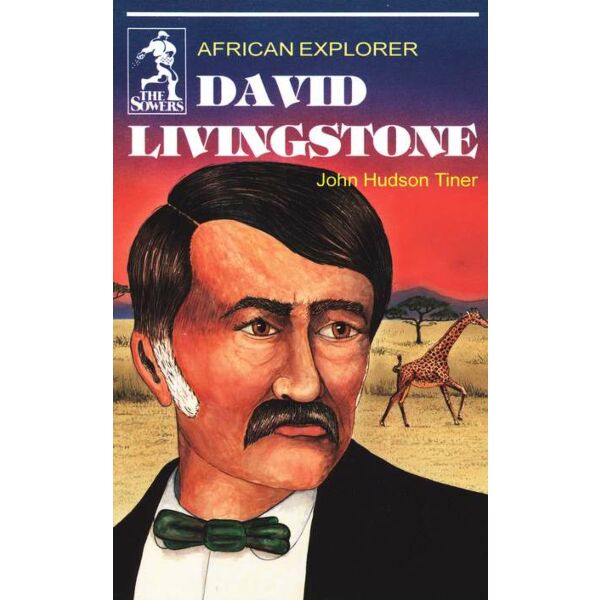 David Livingstone: African Explorer