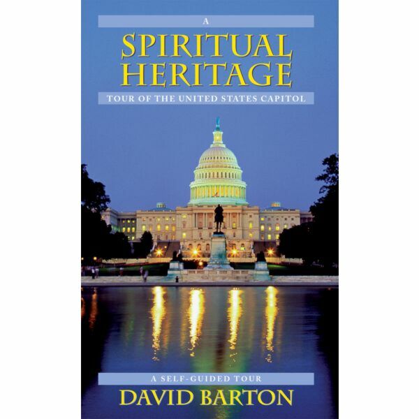 A Spiritual Heritage Tour of the United States Capitol