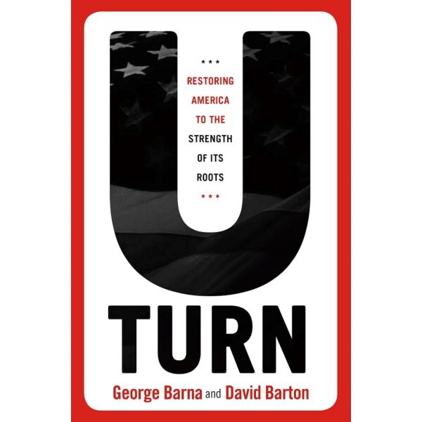 U-Turn: Restoring America to the Strength of its Roots