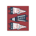 Liberty, Sweet Liberty Sticker